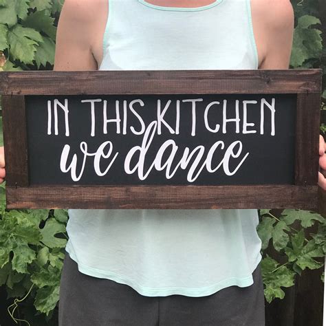 In This Kitchen We Dance Farmhouse Sign Farmhouse Decor Etsy