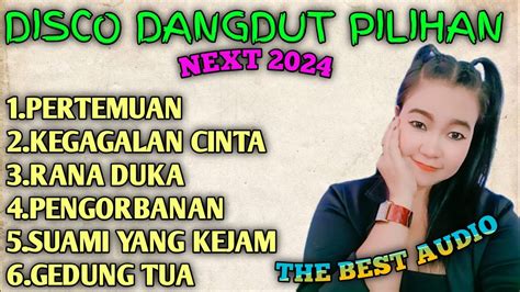 Disco Dangdut Pilihan Cocok Untuk Temani Waktu Istirahat Anda Youtube