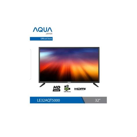 Jual TV AQUA LED TV 32 Inch 32AQT5000 HDMI USB MOVIE Shopee Indonesia