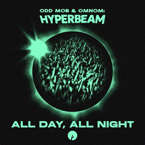 All Day All Night Single Odd Mob Omnom Hyperbeam Apple Music