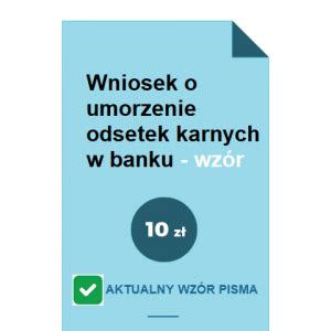 Wniosek o umorzenie odsetek karnych w banku wzór POBIERZ