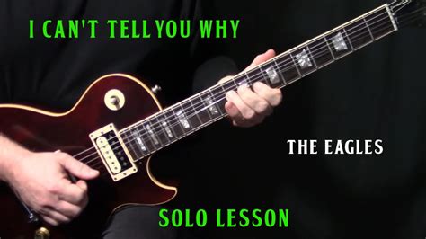 How To Play I Can T Tell You Why Guitar Solo By The Eagles YouTube