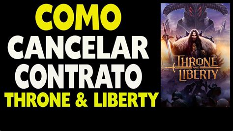 Como Cancelar Um Contrato Throne And Liberty YouTube