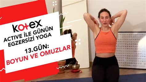 Kotex Active Ile G N N Egzersizi Yoga G N Boyun Ve Omuzlar Youtube