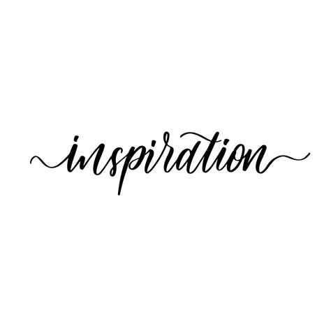 Inspiration - black ink hand lettering inscription text, motivation and ...