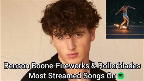 Benson Boone Fireworks Rollerblades Album Most Streamed Songs On