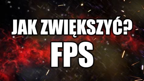 Jak Zwi Kszy Fps W Grach Youtube