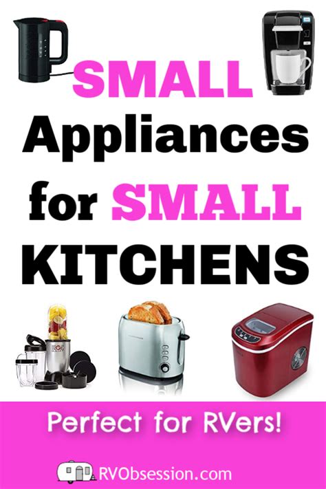 Best Small Kitchen Appliances For The Rv Artofit