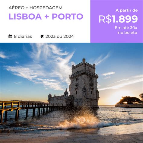 Pacote De Viagem Lisboa Porto 2023 E 2024 A Partir De R 1899 00