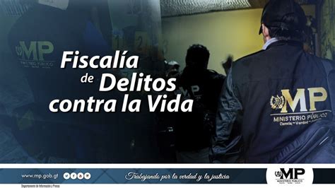 Mp De Guatemala On Twitter Fiscalía De Delitos Contra La Vida E Integridad De Las Personas