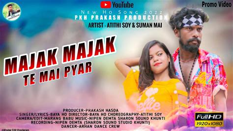 Mazak Mazak Te New Ho Munda Song 2022 Singer Baya Ho Artist Atithi