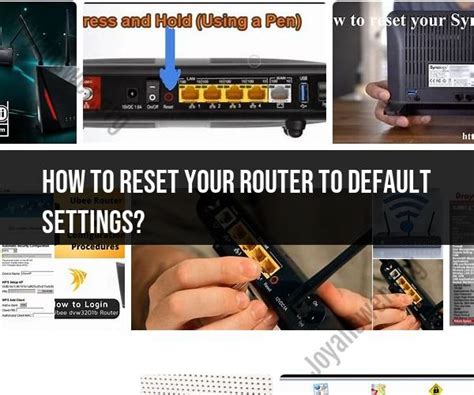 Resetting Your Router To Default Settings Easy Steps