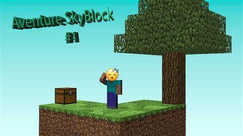 Je Commence Une Nouvelle AVENTURE MINECRAFT SkyBlock 1 YouTube