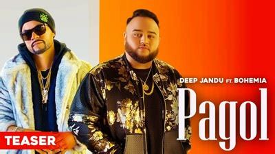 Pagol Lyrics (Punjabi Song) - Deep Jandu Ft. Bohemia