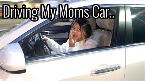 I Drove My Moms Car Youtube