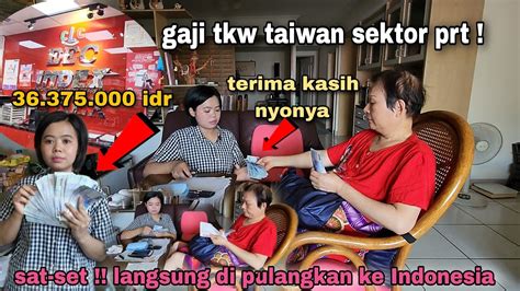 LANGSUNG Di PULANGKAN Ke INDONESIA GAJI TKW TAIWAN SEKTOR PRT