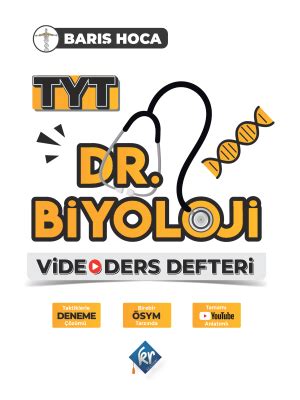 TYT DR BİYOLOJİ VİDEO DERS DEFTERİ BARIŞ HOCA