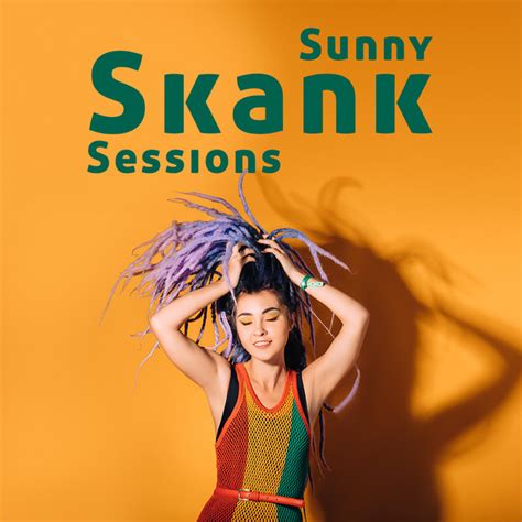 Sunny Skank Sessions Reggae Jams To Lift Your Spirits Album By Bossa