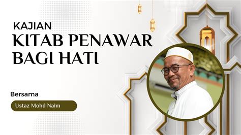 Kajian Kitab Penawar Bagi Hati Karya Syekh Abdul Qadir Bin Abdul