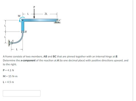 Solved 2L M C B A Frame Consists Of Two Members AB And BC Chegg