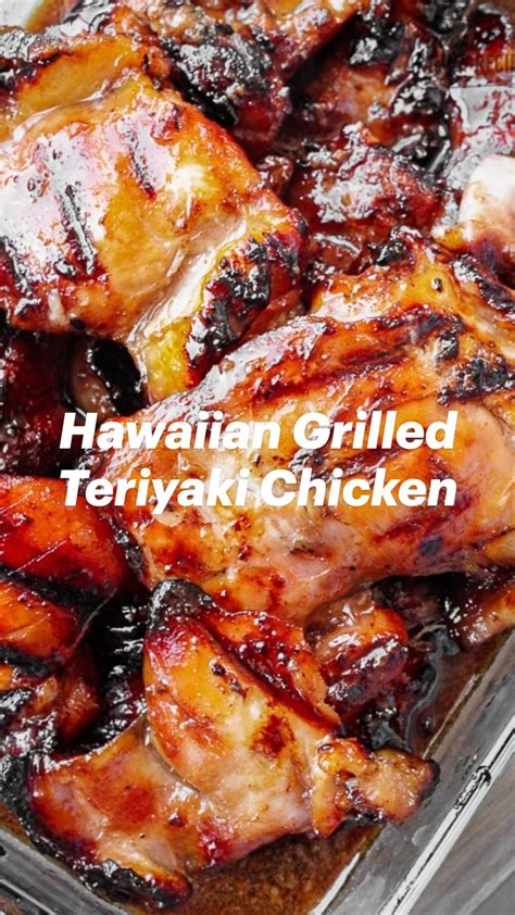 Hawaiian Grilled Teriyaki Chicken: An immersive guide by Favorite Family Recipes