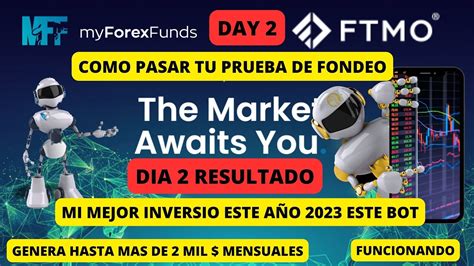 My Forex Funds Ftmo🤑como Pasar La Prueba De Fondeo🤑tutorial🤑genera 2