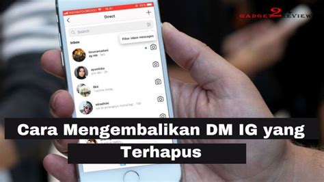 Cara Melihat Dm Ig Yang Sudah Dihapus Warta Demak