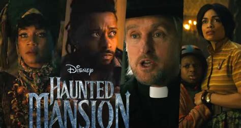 Haunted Mansion Trailer Disneys Cinematic Reboot Of Their Legendary