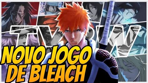 Novo Jogo De Bleach Personagens Bleach Reaper Soul Youtube