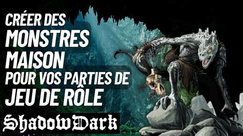 JEU DE RÔLE Comment créer des monstres Shadowdark YouTube