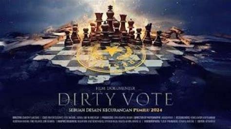 Mengenal Dirty Vote Film Dokumenter Viral Yang Ceritakan Adanya Dugaan