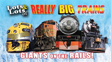 Lots And Lots Of Really Big Trainsgiants On The Rails Epochtv