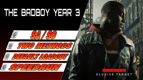 Hitman The Badboy Year Default Loadout Speedrun Saso Elusive