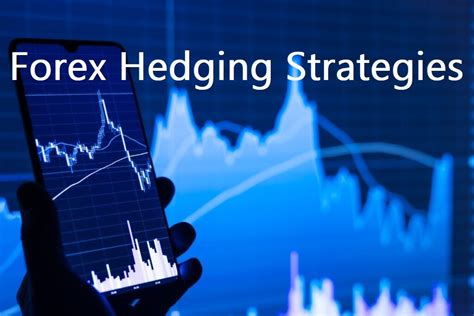 A Guide To Forex Hedging Strategies For 2024 Medium