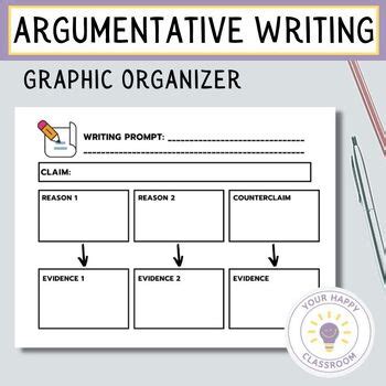 Argumentative Writing Graphic Organizer By Your Happy Classroom Tpt