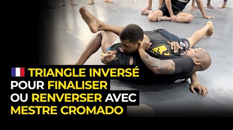 Triangle inversé pour finaliser ou renverser avec Mestre Cromado YouTube