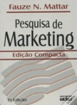 Pesquisa de Marketing Edição Compacta de Fauze Najib Mattar Livro