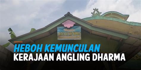 Video Setelah Sunda Empire Kini Muncul Kerajaan Angling Dharma Di