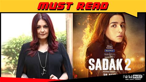 Watch The Film With An Open Heart Pooja Bhatt On Sadak 2 Iwmbuzz