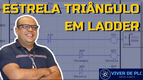 Estrela triângulo em Ladder VIVER DE PLC YouTube