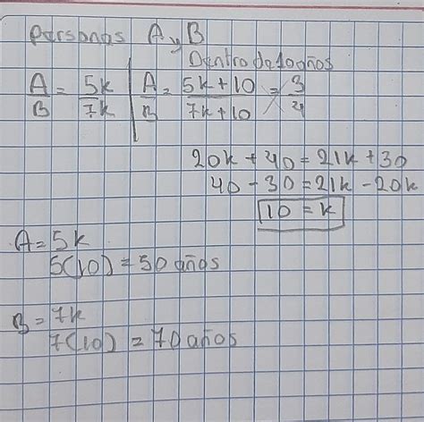 8 Las edades de 2 personas están en relación de 5 a 7 dentro de 10