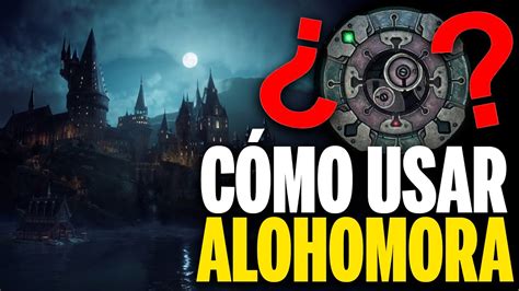 TUTORIAL Definitivo de ALOHOMORA en Hogwarts Legacy FÁCIL Cómo