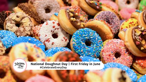 June 7 2024 National Doughnut Donut Day World Caring Day