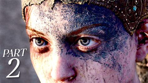 Hellblade Senua S Sacrifice Gameplay Part Youtube