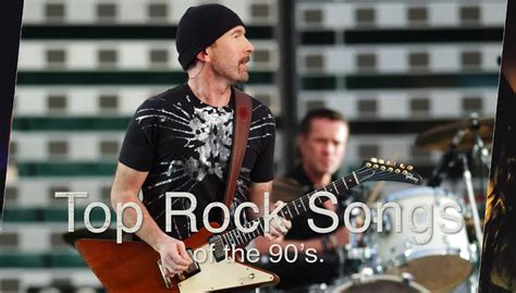 Top 10 Rock Songs Of The ‘90s