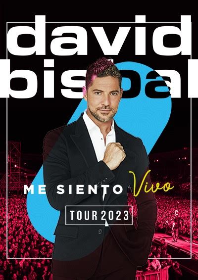 David Bisbal Me Siento Vivo Tour Festmuve Consigue Tu