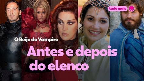 O Beijo Do Vampiro Estreia No Viva E No Globoplay Relembre O Elenco