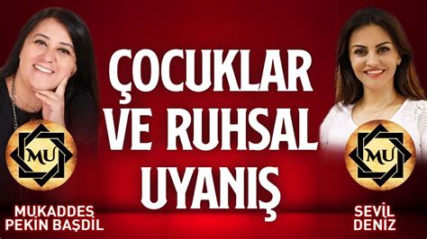 Çocuklar ve Ruhsal Uyanış Mukaddes Pekin Başdil Sevil Deniz YouTube