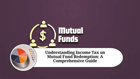 Understanding Income Tax On Mutual Fund Redemption A Comprehensive Guide Marg Erp Blog