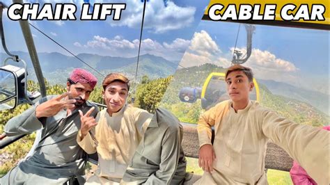 Murree Most Expensive Adventure Chair Lift And Cable Car Ab Vlog